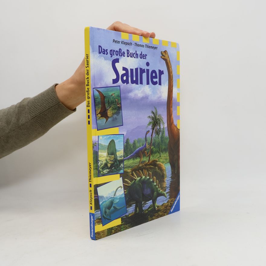 Peter Klepsch Das große Buch der Saurier