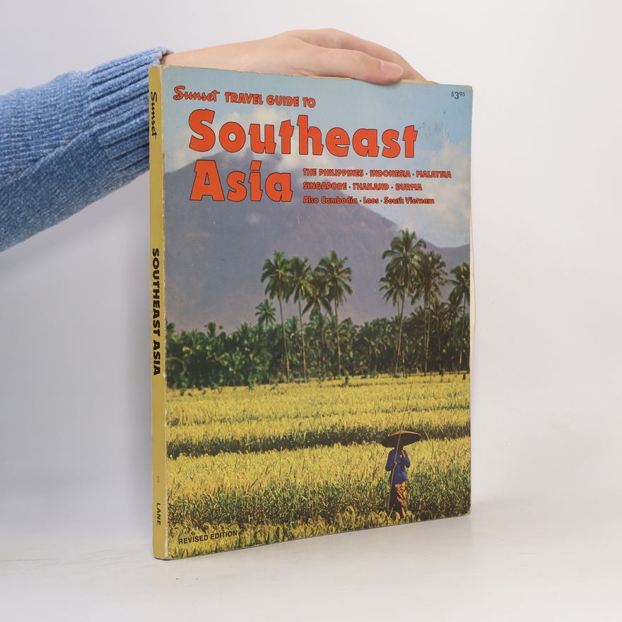 Autores varios Sunset Travel Guide to Southeast Asia