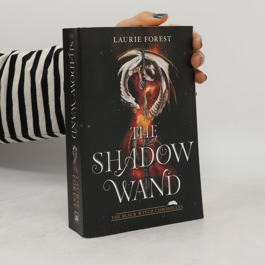 Laurie Forest The Shadow Wand