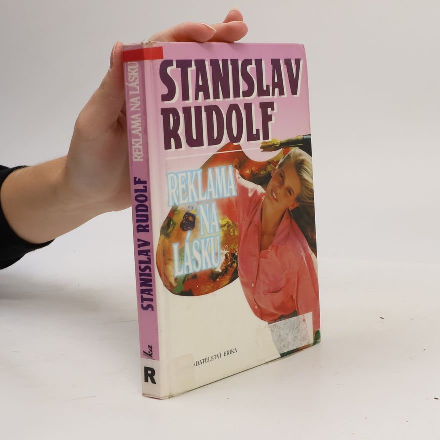 Stanislav Rudolf Reklama na lásku