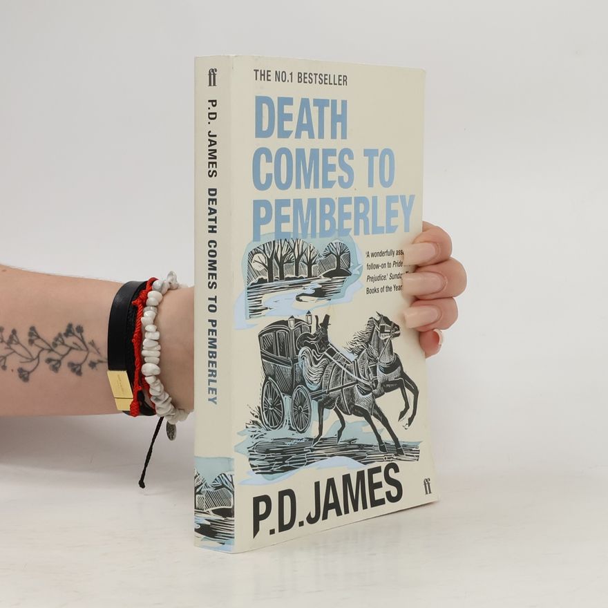 Phyllis Dorothy James Death Comes to Pemberley