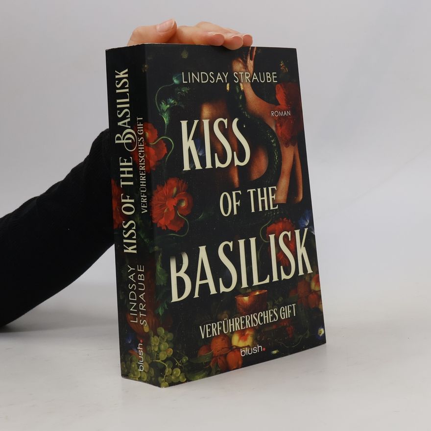 Lindsay Straube Kiss of the Basilisk - Verführerisches Gift