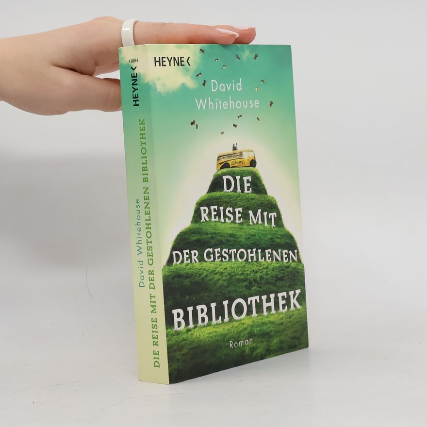 David Whitehouse Die Reise mit der gestohlenen Bibliothek
