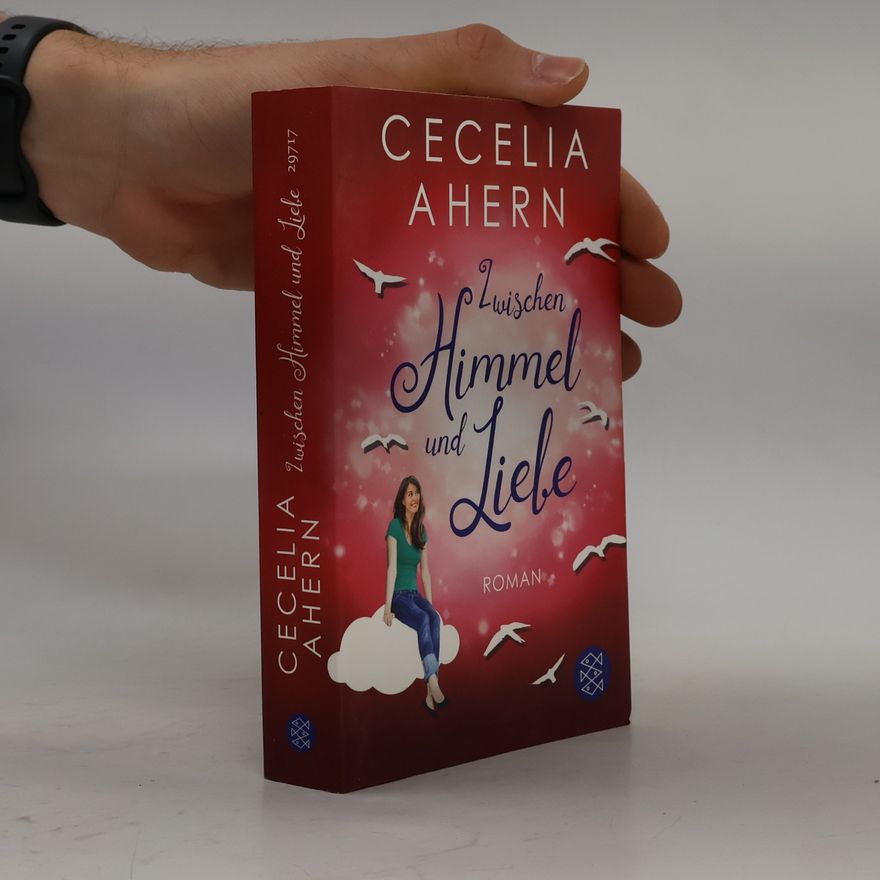 Cecelia Ahern Zwischen Himmel und Liebe