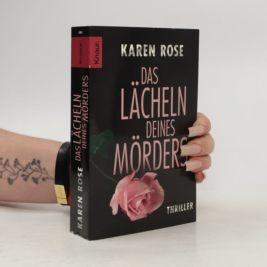 Karen Rose Das Lächeln deines Mörders