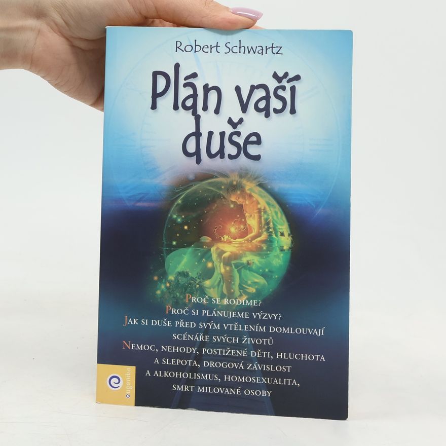 Zuzana Šestáková Plán vaší duše. Jak si plánujeme život už před narozením