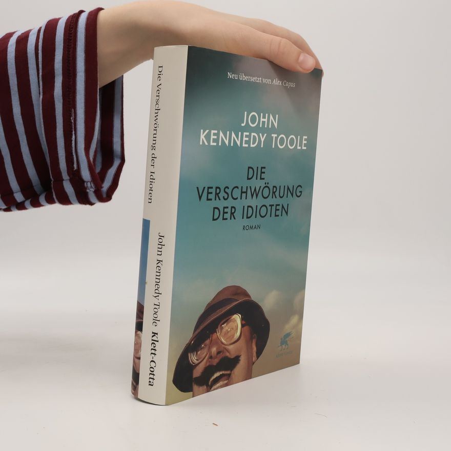 John Kennedy Toole Die Verschwörung der Idioten