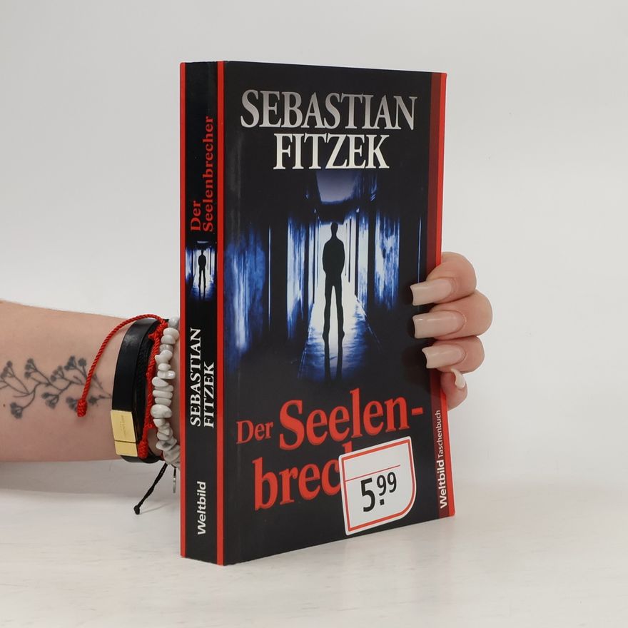 Sebastian Fitzek Der Seelenbrecher