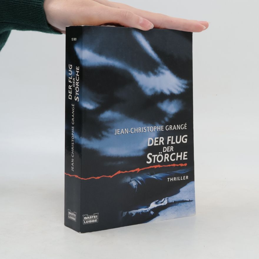 Jean-Christophe Grangé Der Flug der Störche