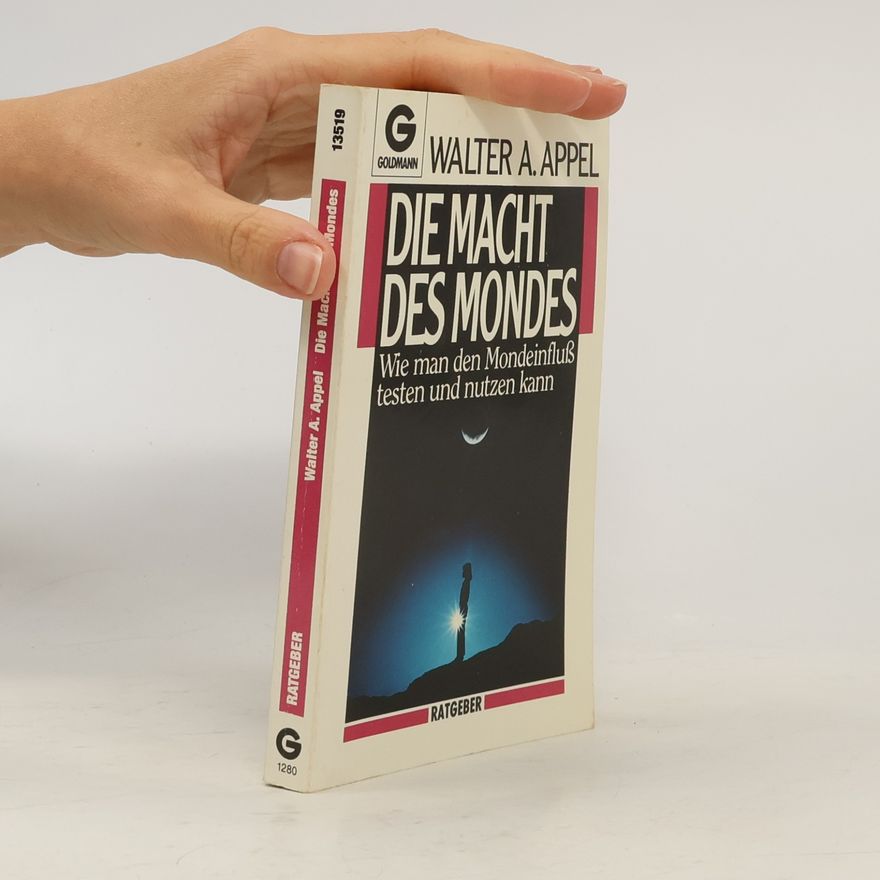 Walter A. Appel Die Macht des Mondes