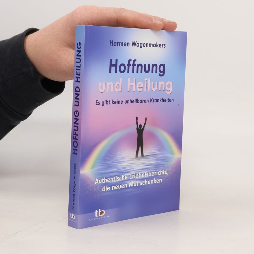 Harmen Wagenmakers Hoffnung und Heilung