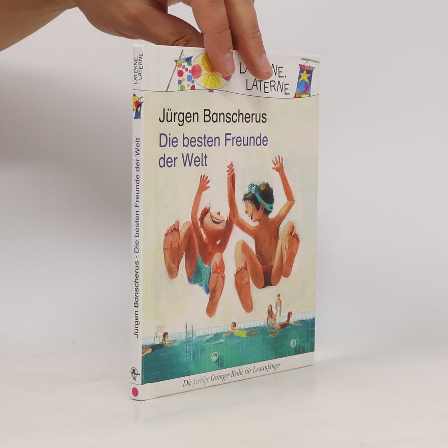 Jürgen Banscherus Die besten Freunde der Welt