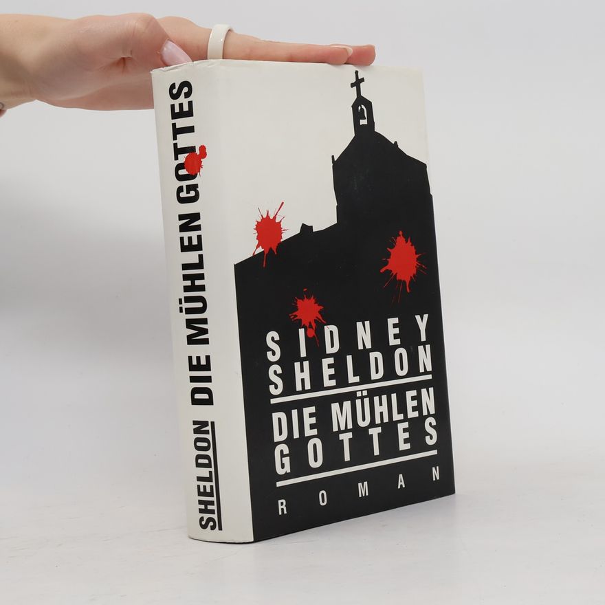 Sidney Sheldon Die Mühlen Gottes