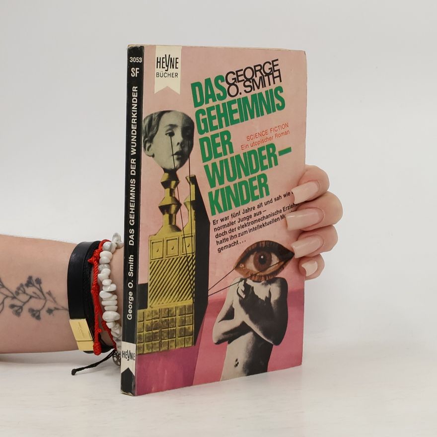 George O. Smith Das Geheimnis der Wunderkinder