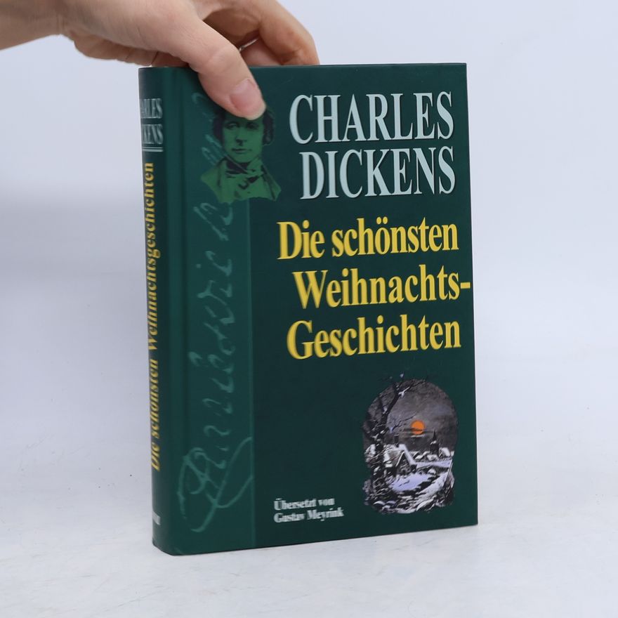Charles Dickens Die schönsten Weihnachtsgeschichten