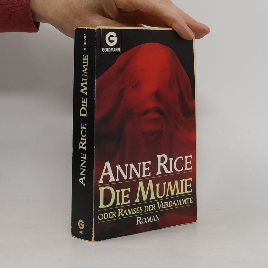 Anne Rice Die Mumie oder Ramses der Verdammte