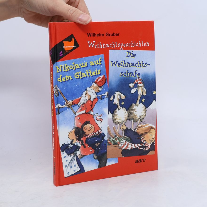 Wilhelm Gruber Weihnachtsgeschichten