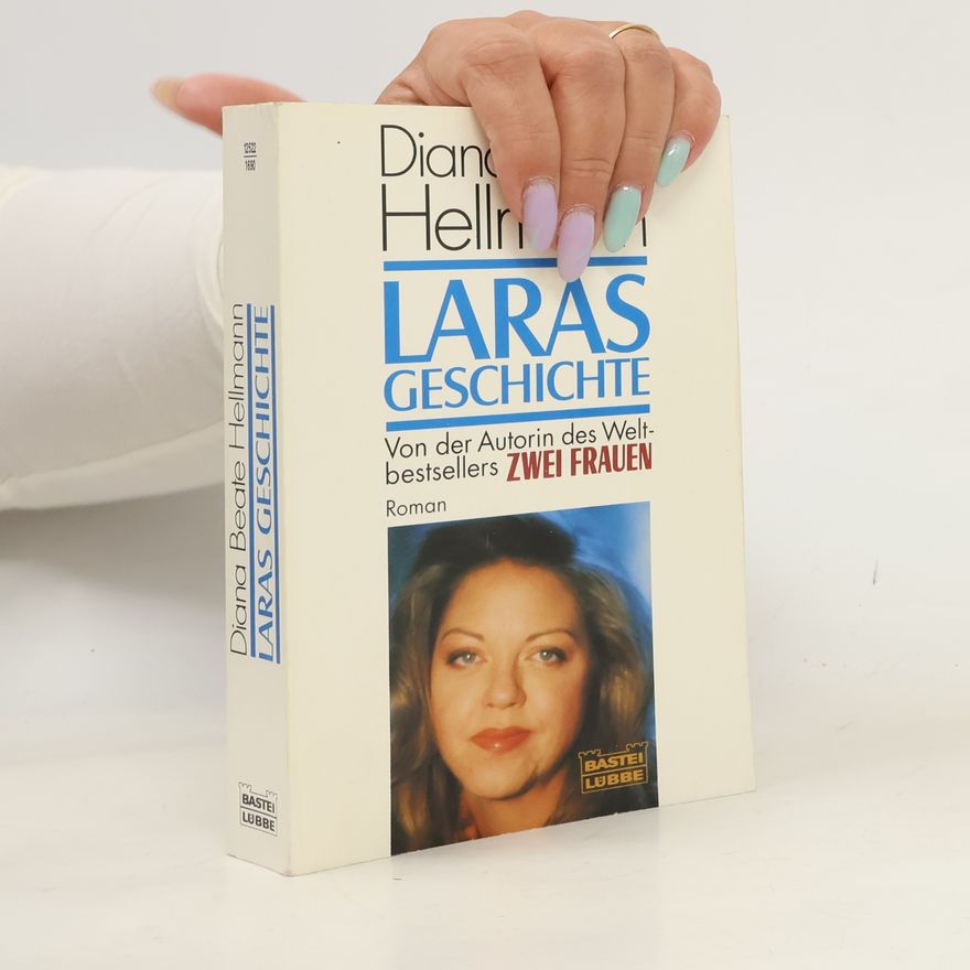 Diana Beate Hellmann Laras Geschichte