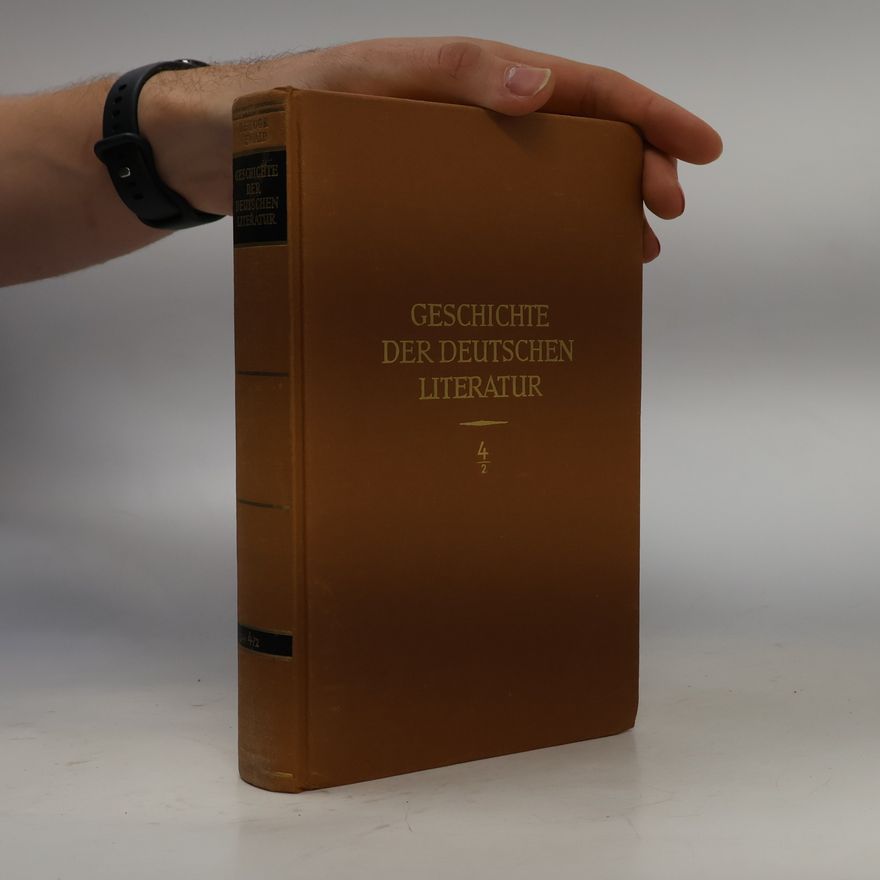 Hans Rupprich Geschichte der deutschen Literatur. Band IV/2