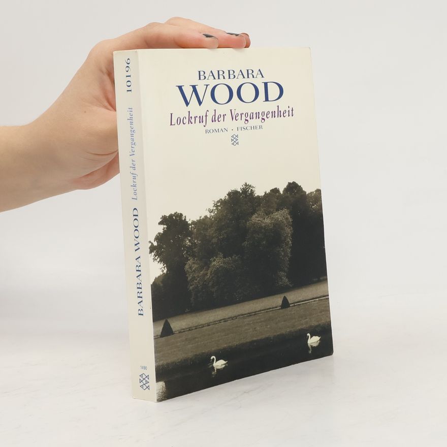 Barbara Wood Lockruf der Vergangenheit