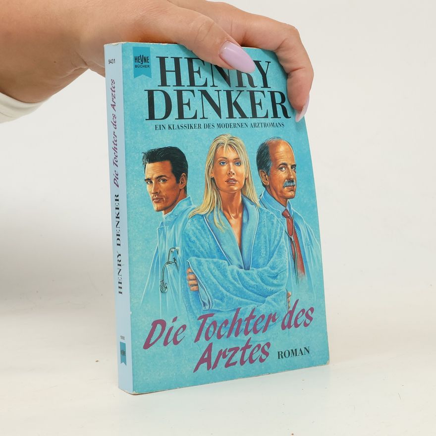 Henry Denker Die Tochter des Arztes
