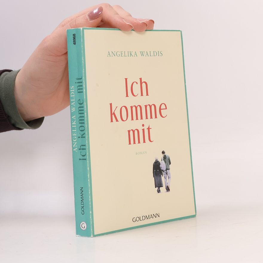 Angelika Waldis Ich komme mit