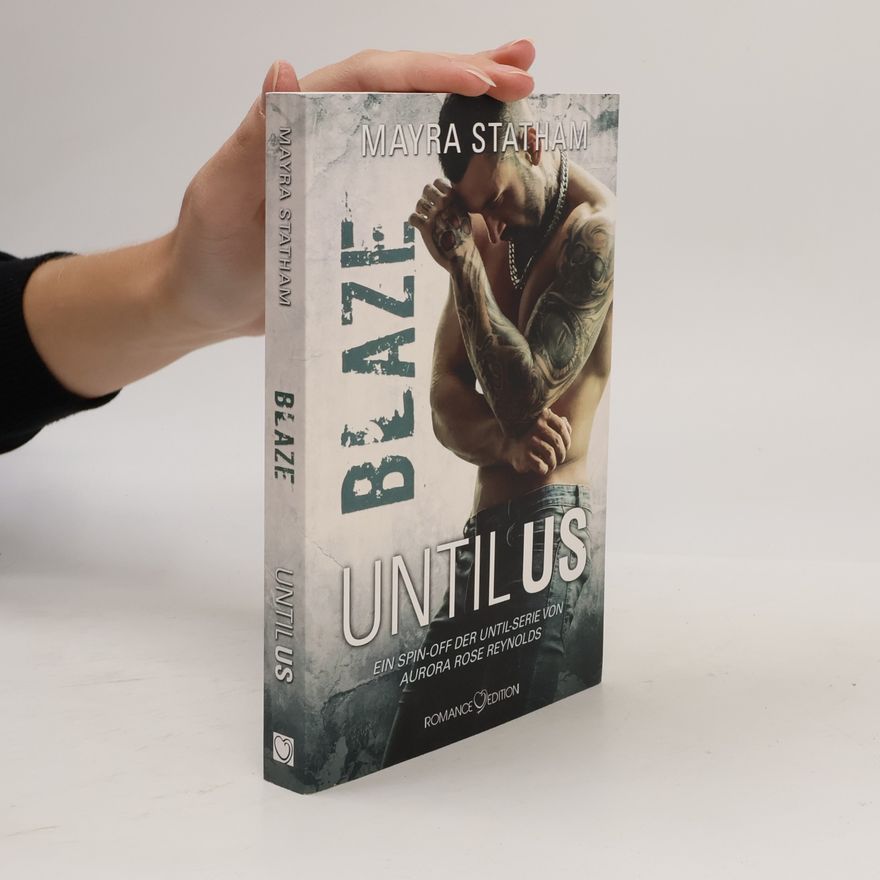 Mayra Statham Until Us: Blaze