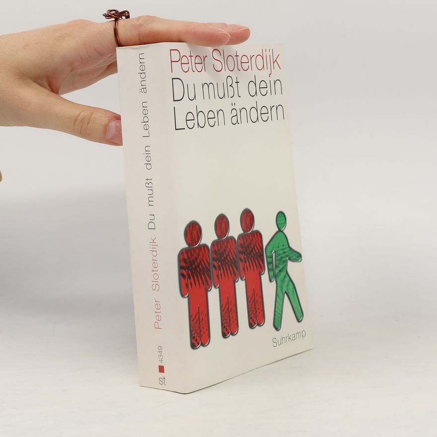 Peter Sloterdijk Du mußt dein Leben ändern