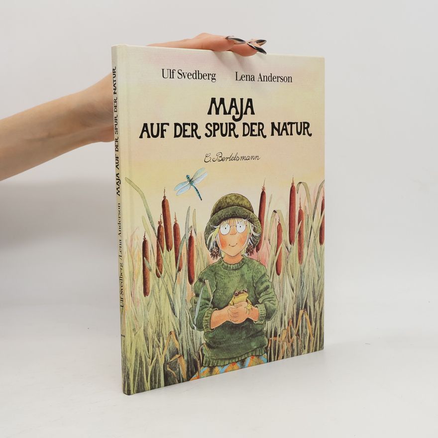 Ulf Svedberg Maja auf der Spur der Natur