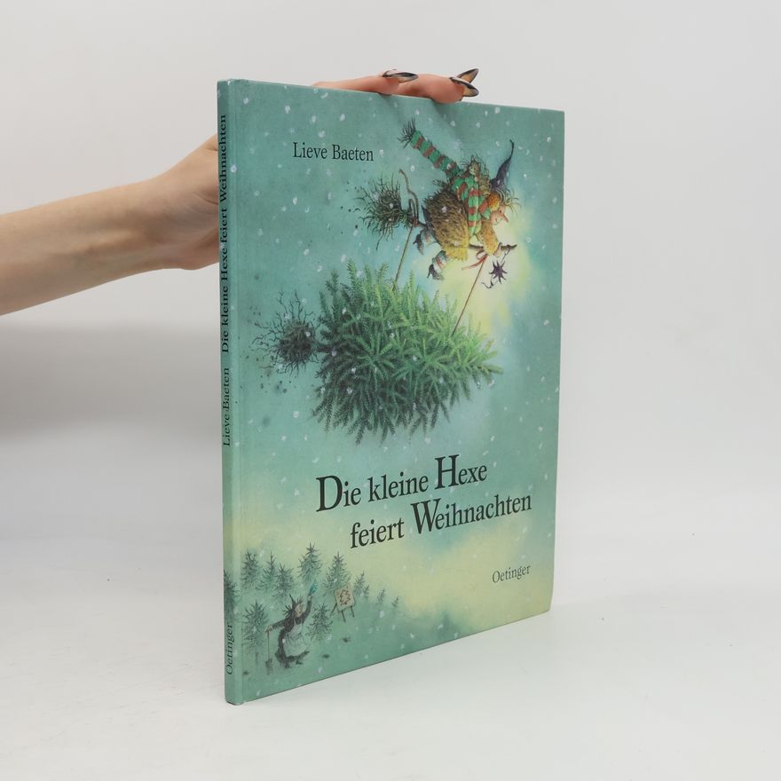 Lieve Baeten Die kleine Hexe feiert Weihnachten