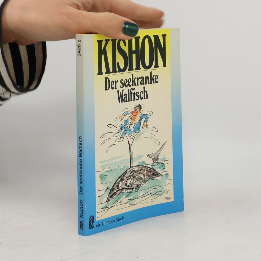 Ephraim Kishon Der seekranke Walfisch oder ein Israeli auf Reisen