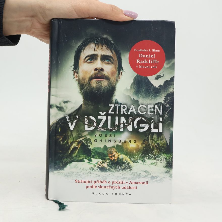 Yossi Ghinsberg Ztracen v džungli