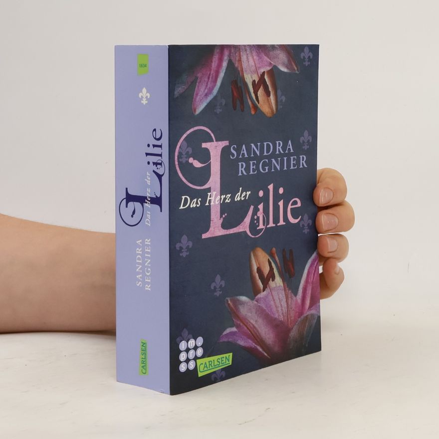Sandra Regnier Das Herz der Lilie