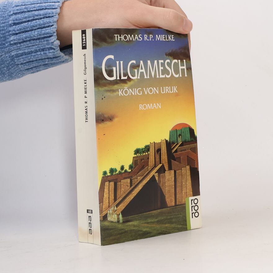 Thomas R. P. Mielke Gilgamesch