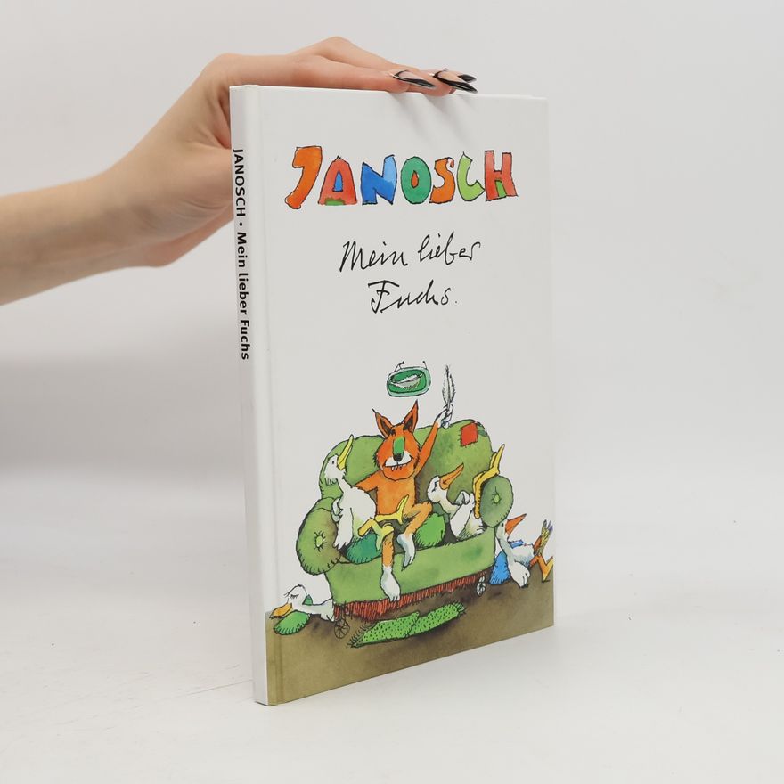 Janosch Mein lieber Fuchs