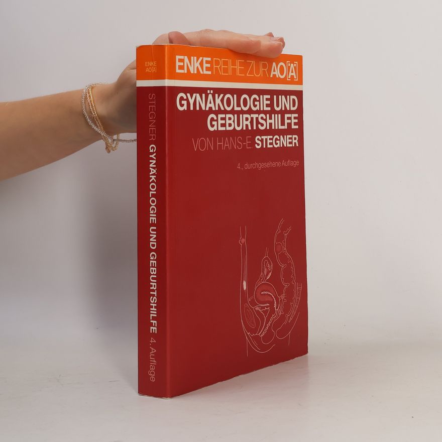 Hans Egon Stegner Gynäkologie und Geburtshilfe