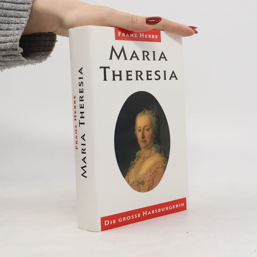 Franz Herre Maria Theresia