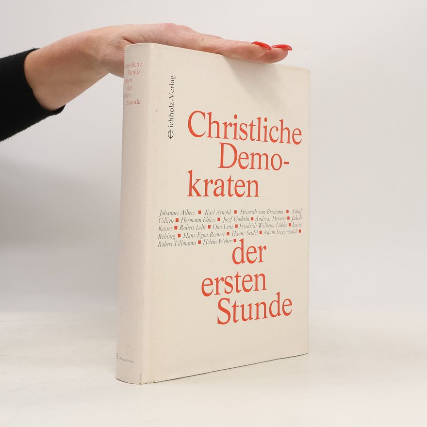 Autorenkollektiv Christliche Demokraten der ersten Stunde