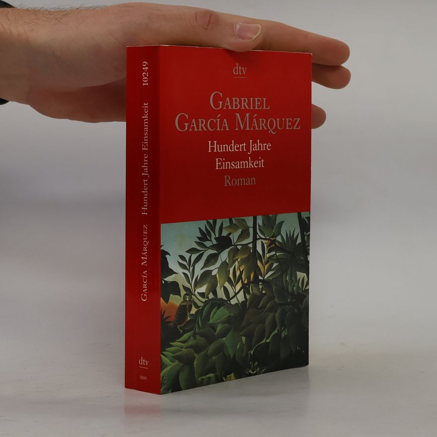 Gabriel García Márquez Hundert Jahre Einsamkeit