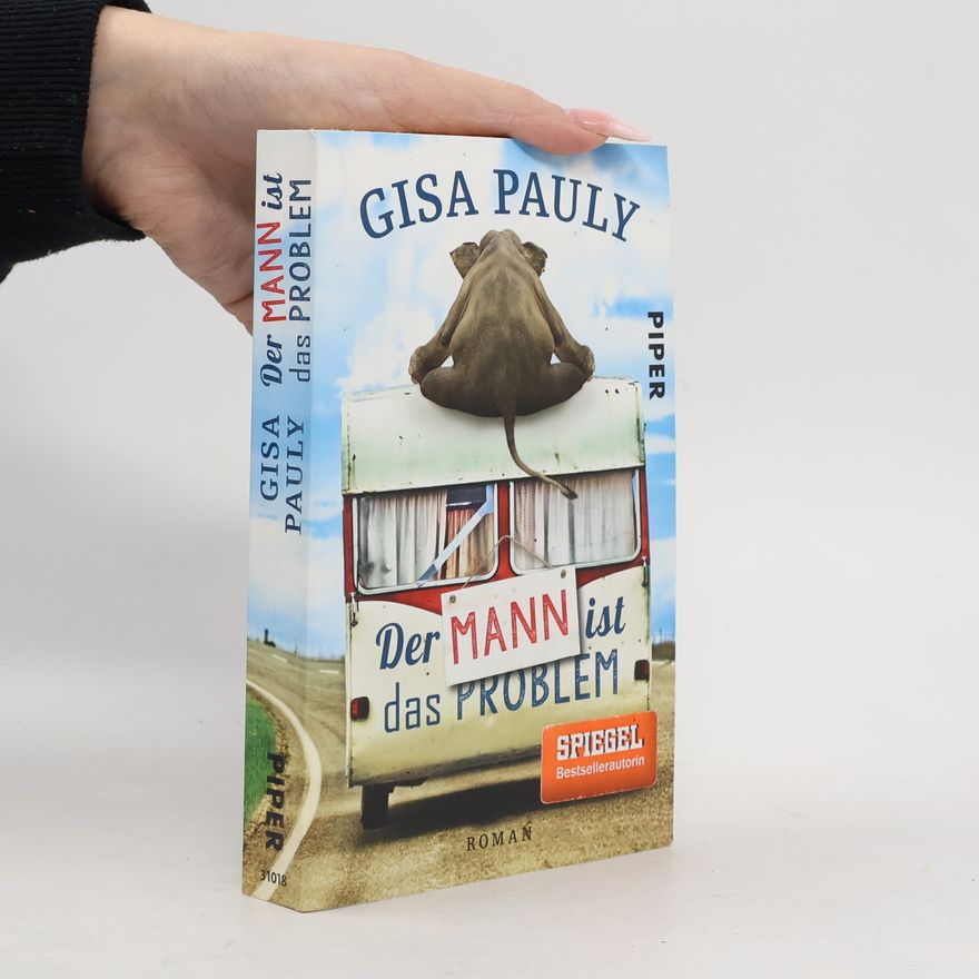Gisa Pauly Der Mann ist das Problem