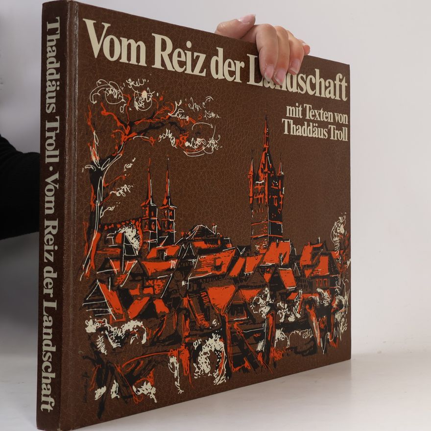 Thaddäus Troll Vom Reiz der Landschaft
