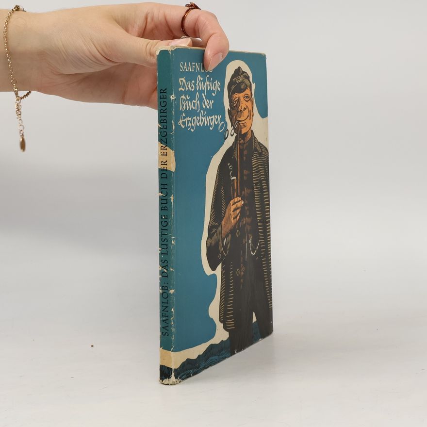 Saafnlob Das lustige Buch der Erzgebirger