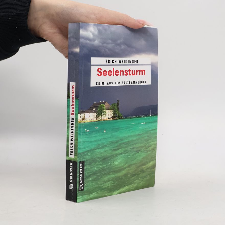 Erich Weidinger Seelensturm Krimi aus dem Salzkammergut