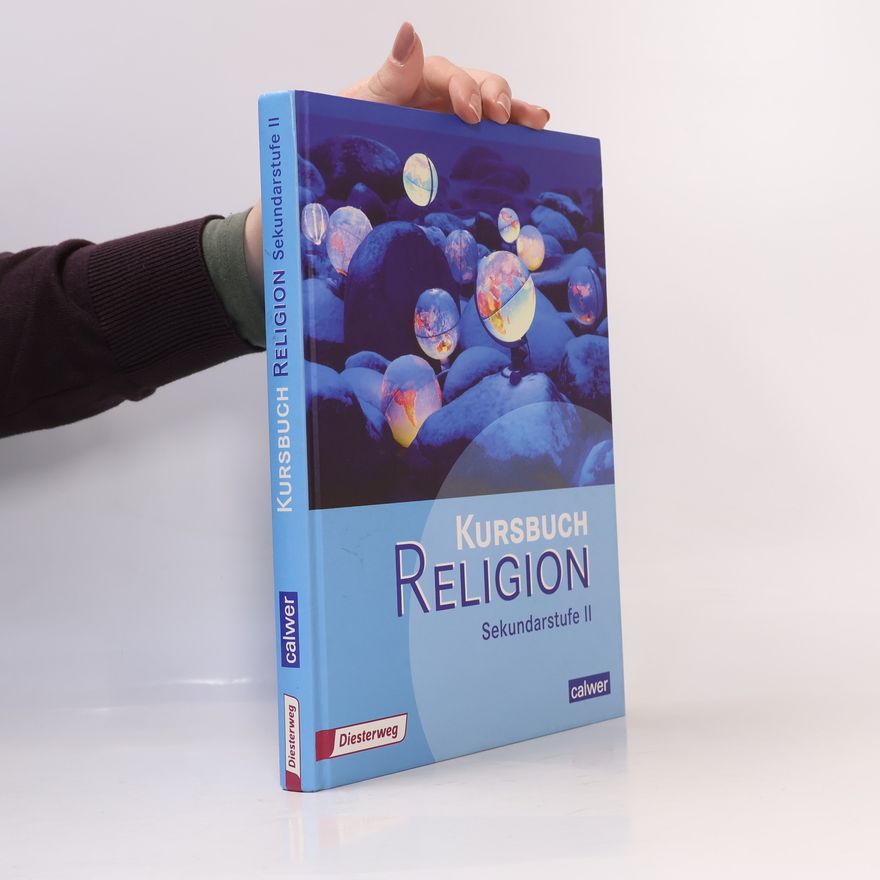 Veit-Jacobus Dieterich Kursbuch Religion Sekundarstufe II. Schülerbuch