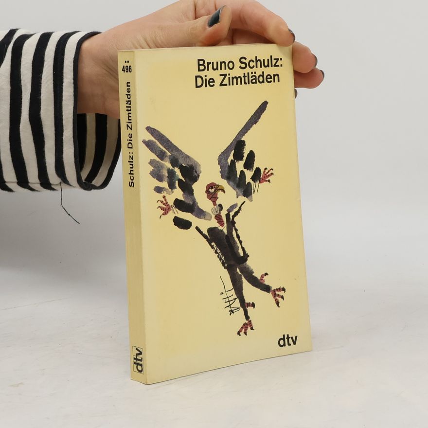 Bruno Schulz Die Zimtläden