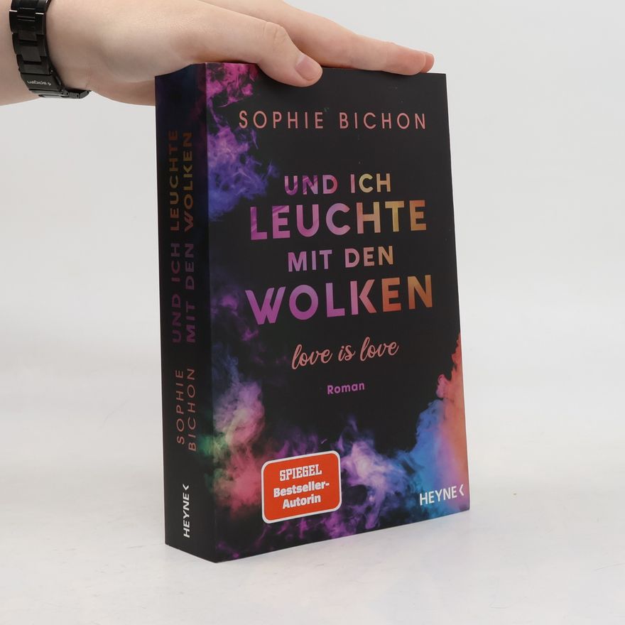 Sophie Bichon Und ich leuchte mit den Wolken