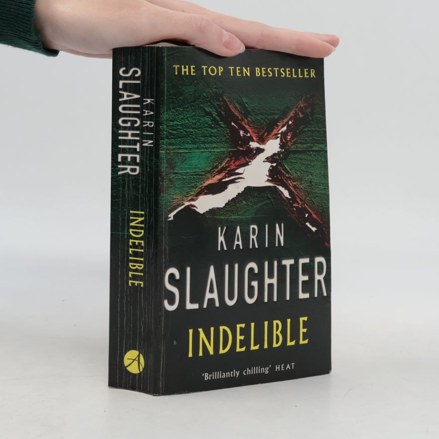 Karin Slaughter Indelible