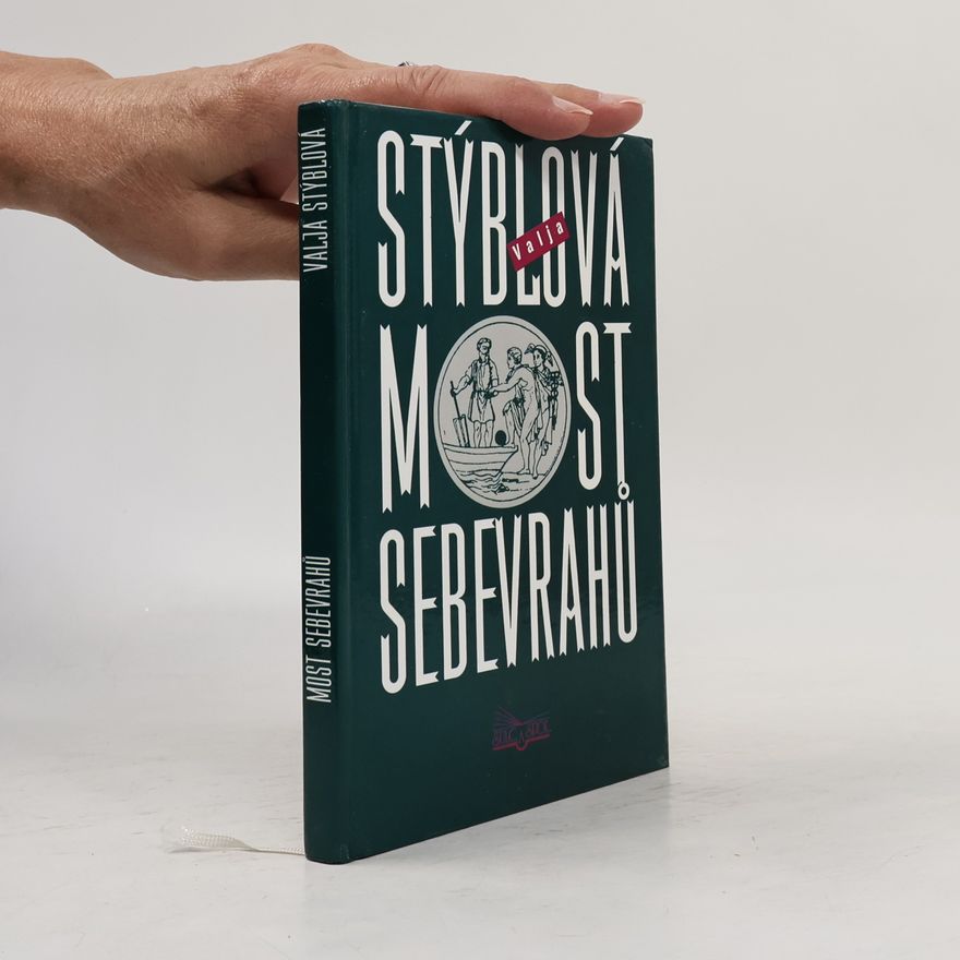Valja Stýblová Most sebevrahů