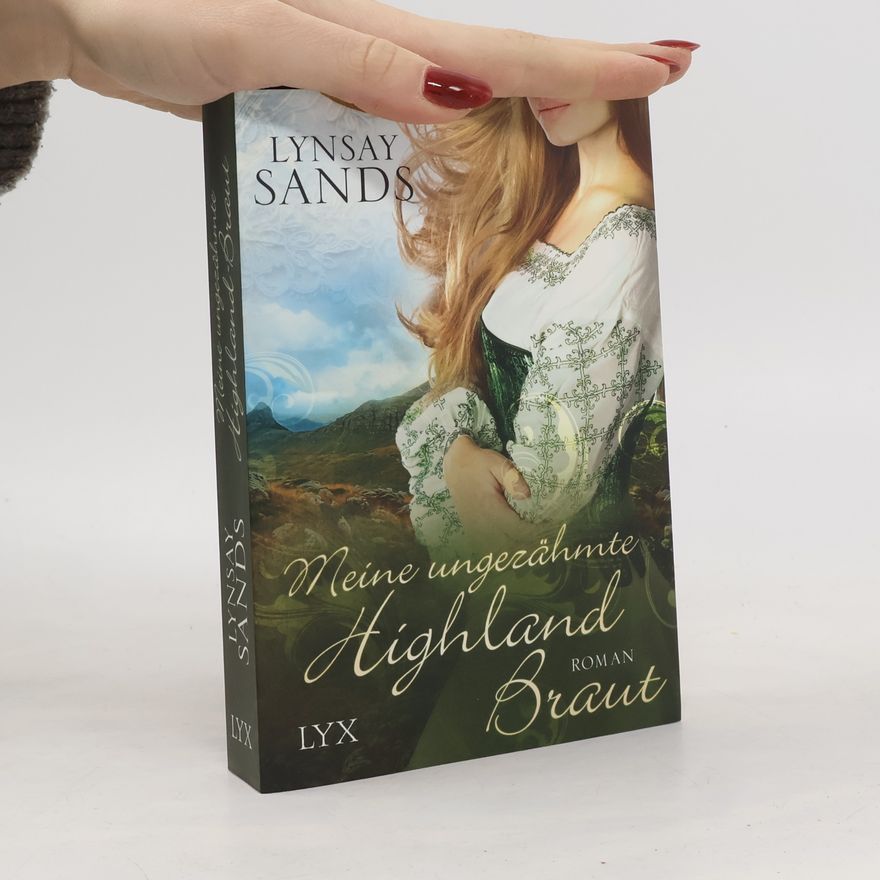 Lynsay Sands Meine ungezähmte Highland-Braut