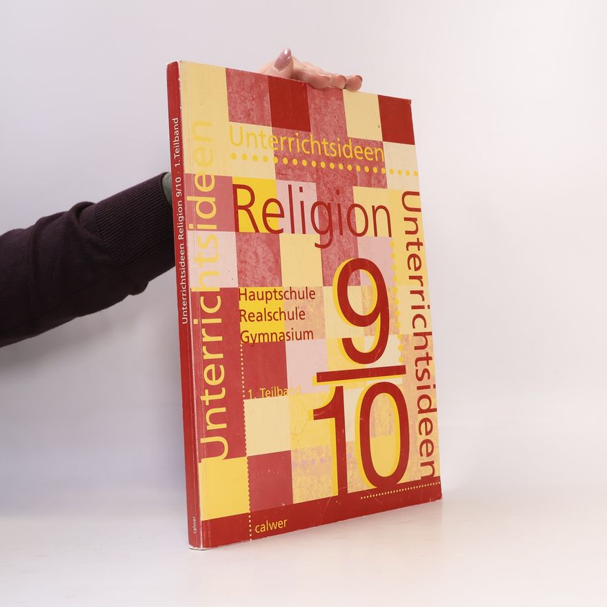 Eckhart Marggraf Unterrichtsideen - 1: Religion. 9./10. Schuljahr